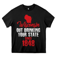 Black Wisconsin Out Drinking Your State Since 1848 Heavy Core Tee - longCreatives