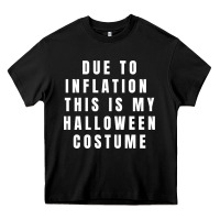 Black due to inflation, this is my halloween costume pullover Heavy Core Tee - longCreatives