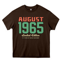 Chocolate Brown August 1965 Limited Edition 55 Years Of Being Awesome Heavy Core Tee - Bettercallsaul