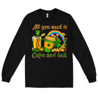 Black St. Patrick's All you need is coffee and luck Long Sleeve Tee - OliviaCreatesArt