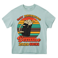 Arona Day drinking because 2020 sucks Heavy Core Tee - Bettercallsaul