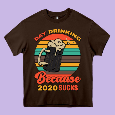 Day Drinking Because 2020 Sucks Heavy Core Tee Designed By Bettercallsaul