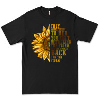 Black They Whispered To Her You Can't Withstand Premium Tee - texasbilliewilder