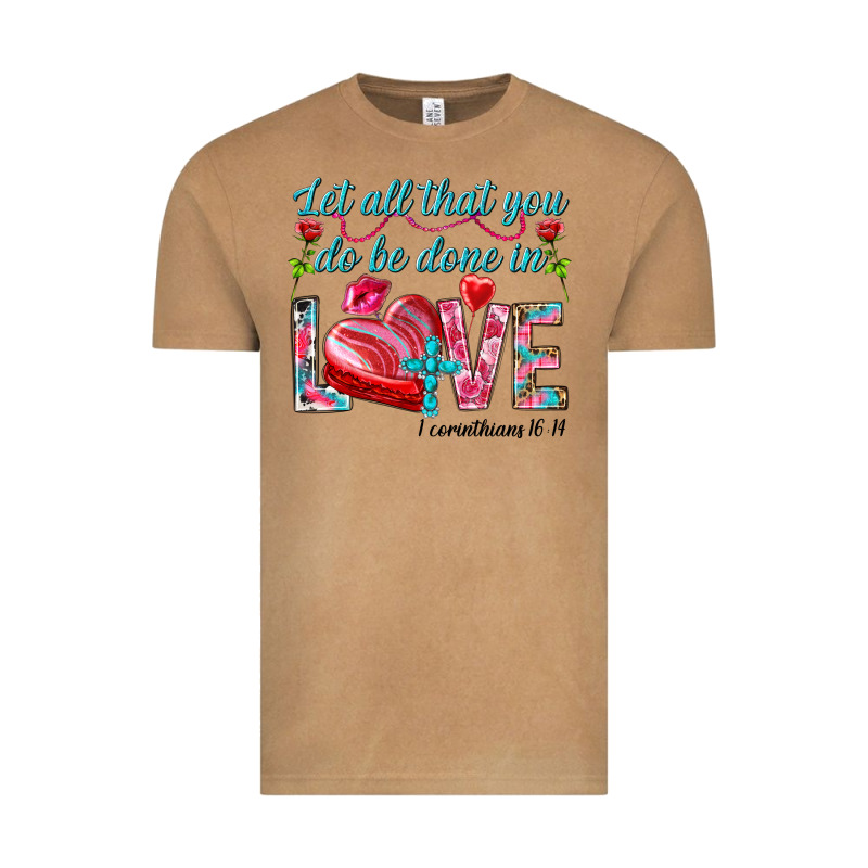 Let All That You Do Be Done In Love 1 Corinthians Vintage Tee by HowdyJamesFarm | Teevron