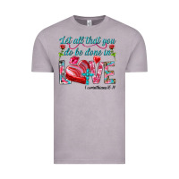 Vintage Zinc Let all that you do be done in love 1 corinthians Vintage Tee - HowdyJamesFarm