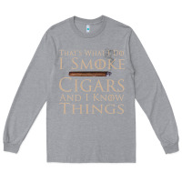 Heather Grey That's What I Do I Smoke Cigars And I Know Things Long Sleeve Tee - longCreatives
