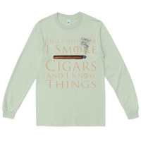 Matcha That's What I Do I Smoke Cigars And I Know Things Long Sleeve Tee - longCreatives