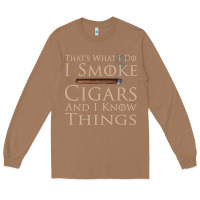 Toasted Coconut That's What I Do I Smoke Cigars And I Know Things Long Sleeve Tee - longCreatives