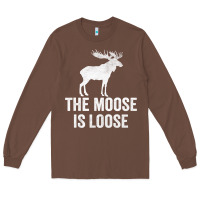 The Moose Is Loose Alaska Moose Long Sleeve Tee | Teevron