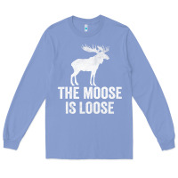 Colony Blue The Moose Is Loose Alaska Moose Long Sleeve Tee - longCreatives