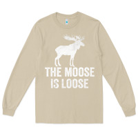 Mushroom The Moose Is Loose Alaska Moose Long Sleeve Tee - longCreatives