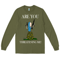 Army Green Are You Threatening Me Funny Cartoon Halloween Long Sleeve Tee - longCreatives