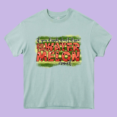 İf You Drink Don't Drive Do The Watermelon Crawl2 Heavy Core Tee Designed By Jahusdesignshop