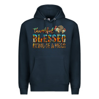 Navy Thankful Blessed And Kind Of A Mess Premium Hoodie - CowhideDigitalArt