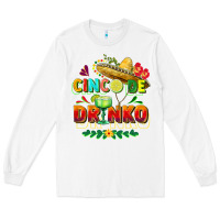 White Cinco de drinko Long Sleeve Tee - FaDigitalArtStudio