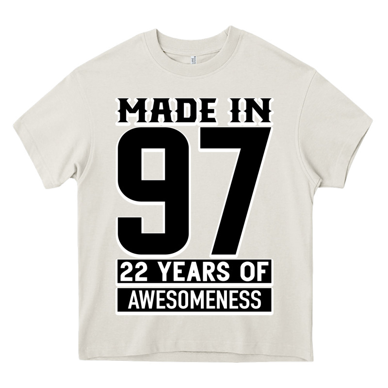 Made In 97 22 Years Of Awesomeness Heavy Core Tee by Bettercallsaul | Teevron