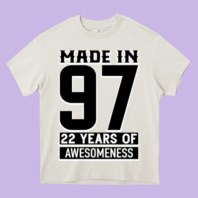 Made In 97 22 Years Of Awesomeness Heavy Core Tee Designed By Bettercallsaul