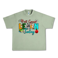 Oil Green y'all gonna learn today Urban Heavy Tee - RanaPortraitStore