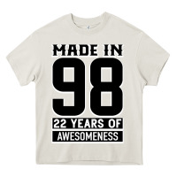 Made In 98 22 Years Of Awesomeness Heavy Core Tee | Teevron
