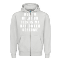 Dove Grey due to inflation, this is my halloween costume pullover Zipper Hoodie - longCreatives