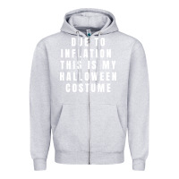 Heather Grey due to inflation, this is my halloween costume pullover Zipper Hoodie - longCreatives