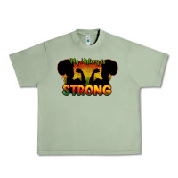 Oil Green My history is strong Urban Heavy Tee - HowdyJamesFarm