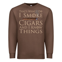 Chestnut That's What I Do I Smoke Cigars And I Know Things Premium Sweatshirt - longCreatives