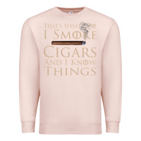Pale Pink That's What I Do I Smoke Cigars And I Know Things Premium Sweatshirt - longCreatives