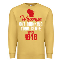 Antique Gold Wisconsin Out Drinking Your State Since 1848 Premium Sweatshirt - longCreatives