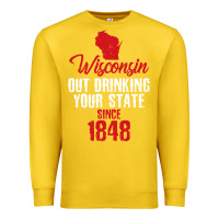 Lemon Wisconsin Out Drinking Your State Since 1848 Premium Sweatshirt - longCreatives