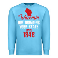 Ocean Blue Wisconsin Out Drinking Your State Since 1848 Premium Sweatshirt - longCreatives