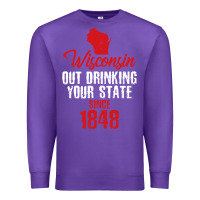 Purple Wisconsin Out Drinking Your State Since 1848 Premium Sweatshirt - longCreatives