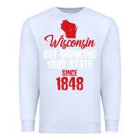 White Wisconsin Out Drinking Your State Since 1848 Premium Sweatshirt - longCreatives