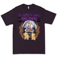 Plum My Crystal Ball Says You're Premium Tee - texasbilliewilder