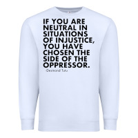 White human rights quote protest political Premium Sweatshirt - longCreatives