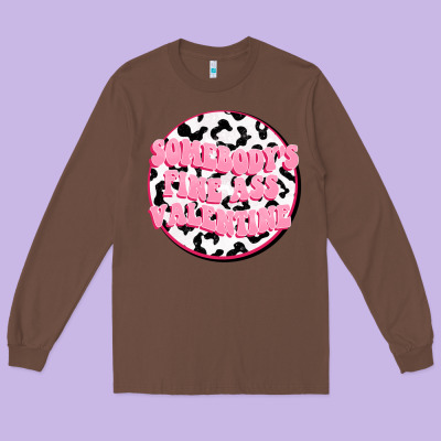 Somebody's Fine Ass Valentine Long Sleeve Tee Designed By Fadigitalartstudio