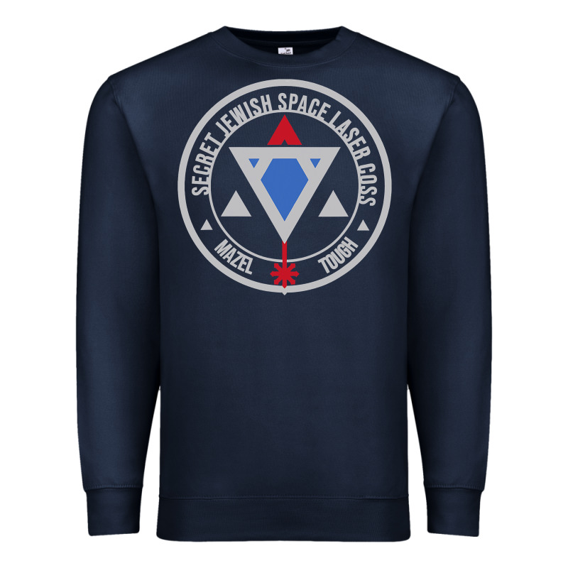 Secret Jewish Space Laser Corps Mazel Tov Funny Prank Premium Sweatshirt by longCreatives | Teevron