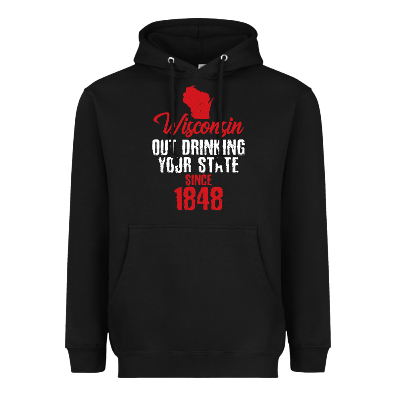 Wisconsin Out Drinking Your State Since 1848 Heavyweight Hoodie by longCreatives | Teevron