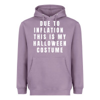 Lavender due to inflation, this is my halloween costume pullover Heavyweight Hoodie - longCreatives