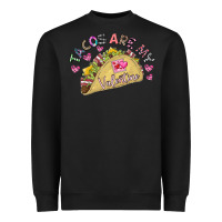Tacos Are My Valentine Heavyweight Sweatshirt | Teevron