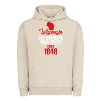 Pigment French Oak Wisconsin Out Drinking Your State Since 1848 Urban Hoodie - longCreatives
