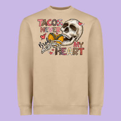 Tacos Never Broke My Heart Heavyweight Sweatshirt Designed By Cowhidedigitalart