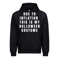 Black due to inflation, this is my halloween costume pullover Urban Hoodie - longCreatives