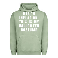 Pigment Oil Green due to inflation, this is my halloween costume pullover Urban Hoodie - longCreatives