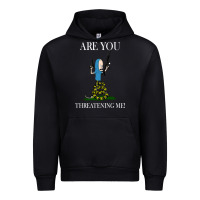 Black Are You Threatening Me Funny Cartoon Halloween Urban Hoodie - longCreatives