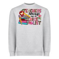 Teachers Always Make The Nice List Heavyweight Sweatshirt | Teevron
