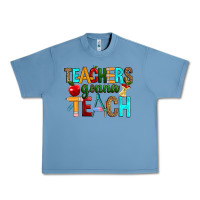 Pebble Blue teachers gonna teach Urban Heavy Tee - RanaPortraitStore