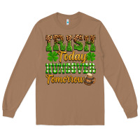 Toasted Coconut St. Patrick's Irish today hungover tomorrow Long Sleeve Tee - OliviaCreatesArt