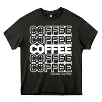Asphalt Coffee Makes Heavy Core Tee - Bettercallsaul
