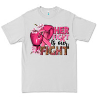 Her Fight Is Our Fight Premium Tee | Teevron